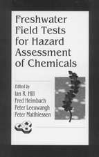 Freshwater Field Tests for Hazard Assessment of Chemicals