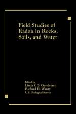 Field Studies of Radon in Rocks, Soils, and Water