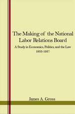 The Making of National Labor Relations Board