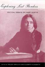 Exploring Lost Borders: Critical Essays On Mary Austin