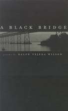 A Black Bridge: Poems