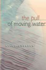 The Pull of Moving Water