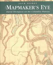 The Mapmaker's Eye: David Thompson on the Columbia Plateau