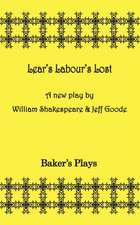 Lear's Labor's Lost