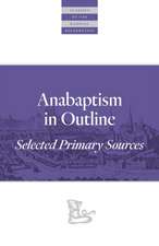 Anabaptism in Outline