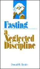 Fasting-Neglected Discipline