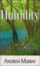 Humility: The Beauty of Holiness