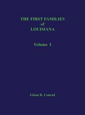 First Families of Louisiana Volume I