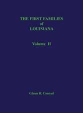 The First Families of Louisiana, Volume II