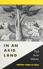 In an Arid Land: Thirteen Stories of Texas