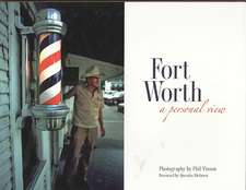 Fort Worth: A Personal View