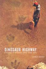 Dinosaur Highway: A History of Dinosaur Valley State Park