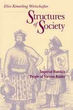 Structures of Society: Imperial Russia's "People of Various Ranks"