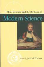 Men, Women, and the Birthing of Modern Science