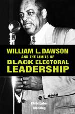 William L. Dawson and the Limits of Black Electoral Leadership