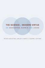 The Science of Modern Virtue – On Descartes, Darwin, and Locke