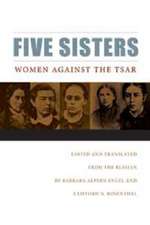 Five Sisters: Women Against the Tsar