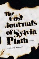 The Lost Journals of Sylvia Plath