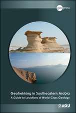 Geotrekking in Southeastern Arabia – A Guide to Locations of World–Class Geology