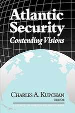 Atlantic Security: Contending Visions