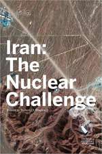 Iran: The Nuclear Challenge