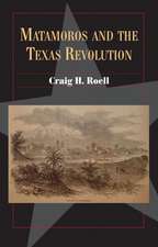 Matamoros and the Texas Revolution