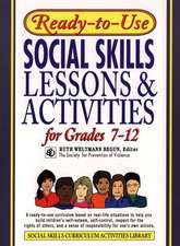 Ready–To–Use Social Skills Lessons & Activities For Grades 7–12