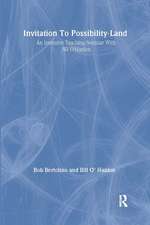 Invitation To Possibility Land: An Intensive Teaching Seminar With Bill O'Hanlon