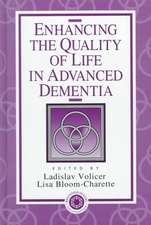 Enhancing the Quality of Life in Advanced Dementia