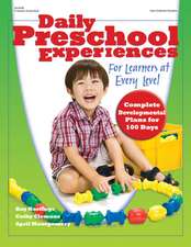 Daily Preschool Experiences for Learners at Every Level