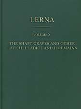 The Shaft Graves and Other Late Helladic I and II Remains