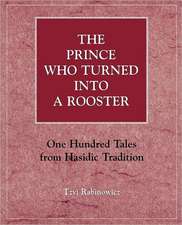 The Prince Who Turned Into a Rooster