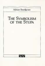 The Symbolism of the Stupa