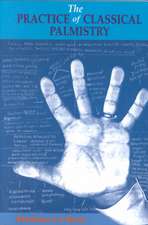 The Practice of Classical Palmistry