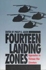 Fourteen Landing Zones: Approaches to Vietnam War Literature