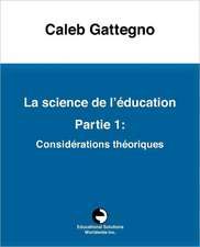 La Science de L' Education Partie 1: Consid Rations Th Oriques