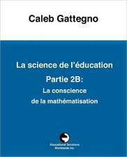 La Science de L' Education Partie 2b: La Conscience de La Math Matisation