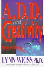 A.D.D. and Creativity