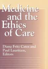 Medicine and the Ethics of Care