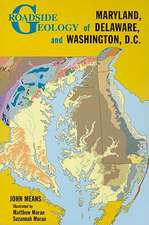 Roadside Geology of Maryland, Delaware, and Washington, D.C.