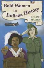 Bold Women in Indiana History