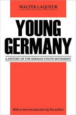 Young Germany: History of the German Youth Movement