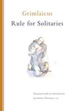 Grimlaicus: Rule for Solitaries