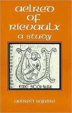 Aelred of Rievaulx: A Study