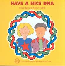 Have a Nice DNA