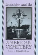 Ethnicity and the American Cemetery