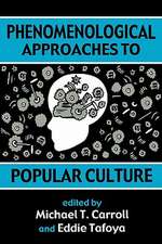 Phenomenological Approaches to Popular Culture