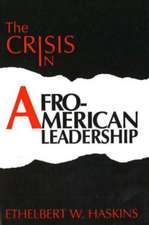 CRISIS IN AFRO AMER LEADERSHIP