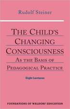 The Child's Changing Consciousness