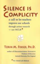 Silence Is Complicity: A Call to Let Teachers Improve Our Schools Through Action Research Not Nclb*